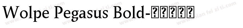 Wolpe Pegasus Bold字体转换
